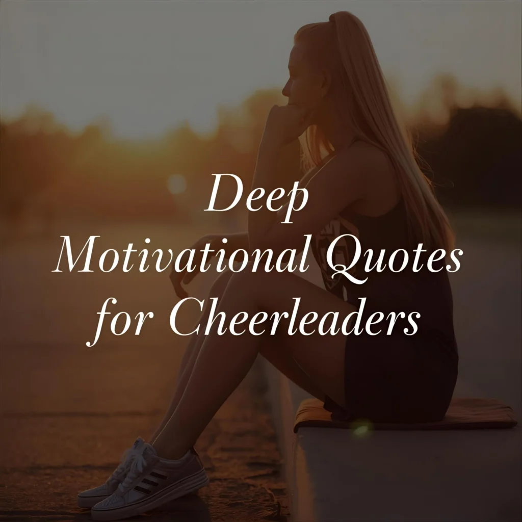 Deep Motivational Quotes for Cheerleaders