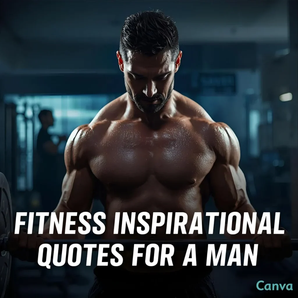 Fitness Inspirational Quotes for a Man