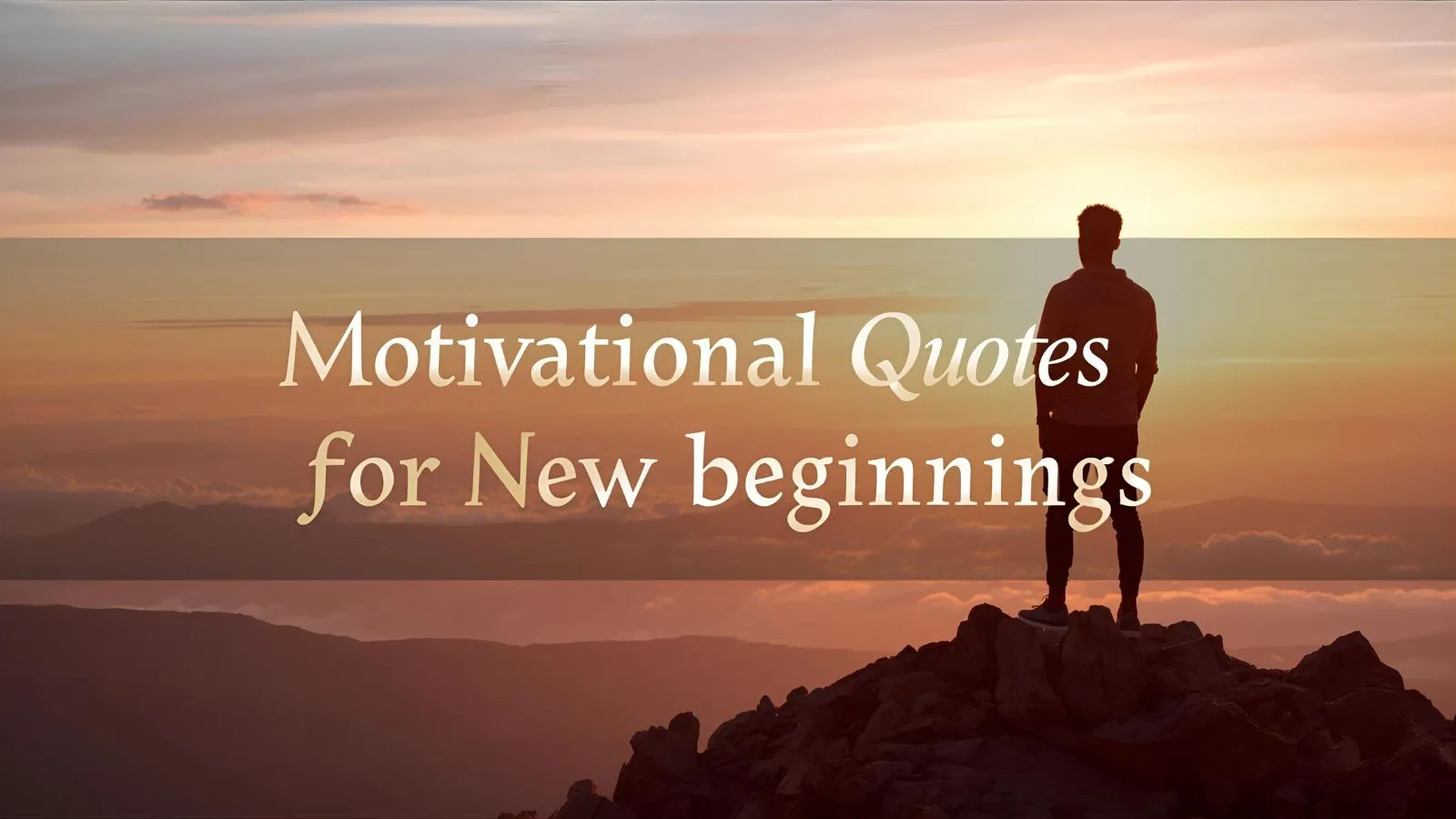 Motivational Quotes for New Beginnings