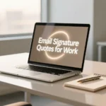 Email Signature Quotes for Work